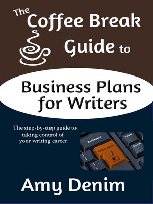 cover image of The Coffee Break Guide to Business Plans for Writers
